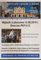 Doroczna Pielgrzymka do Kalwarii Pacławskiej 12-15 sierpnia.
