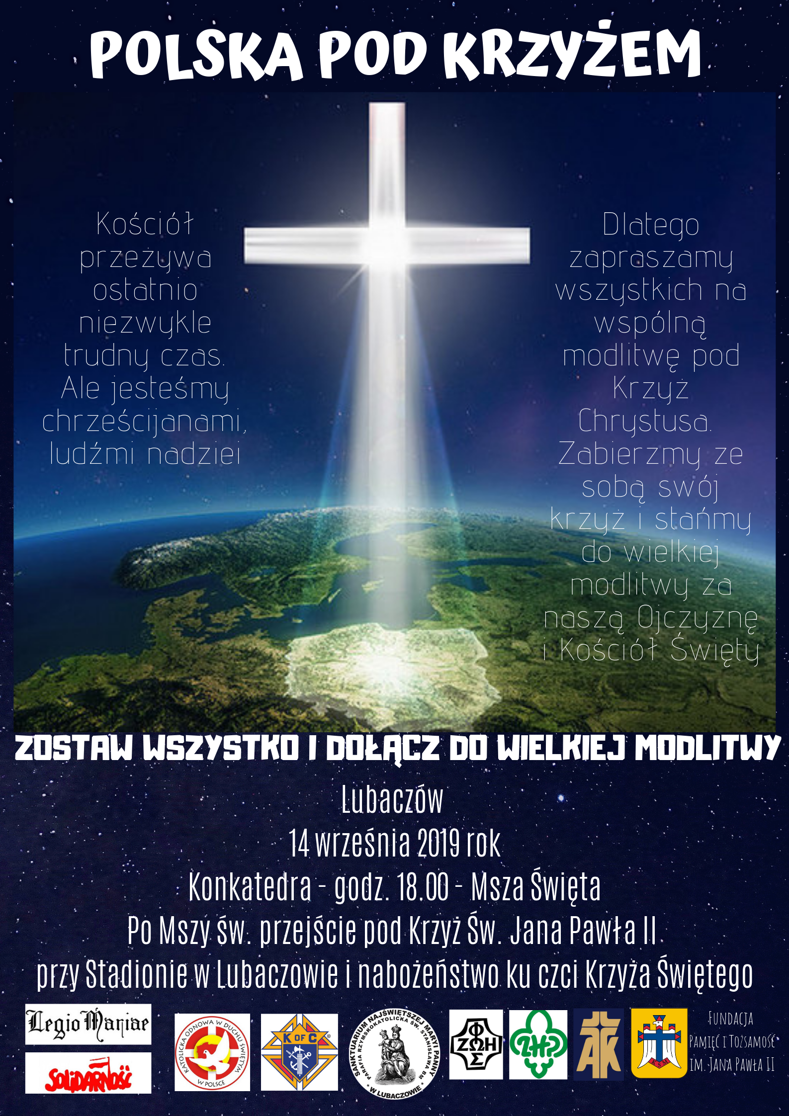 POLSKA POD KRZYŻEM. W sobotę 14.09. spotkanie modlitewne pod “Krzyżem Papieskim” w Lubaczowie.