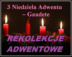Ogłoszenia Duszpasterskie  –  III Niedziela Adwentu – 17.12.2023 r.